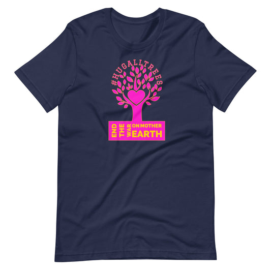 #HugAllTrees Short-Sleeve Unisex T-Shirt by Proud Libertarian